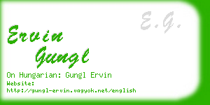 ervin gungl business card